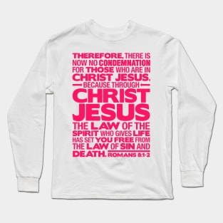 Romans 8:1-2 Christ Jesus Long Sleeve T-Shirt